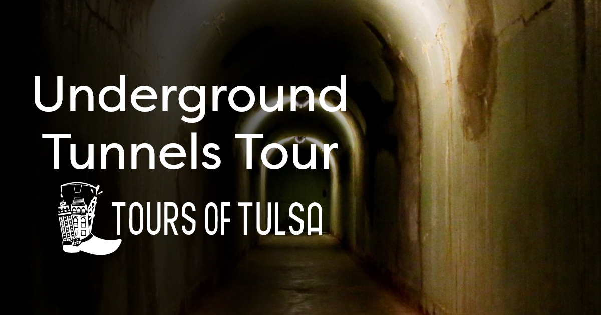 Tulsa, OK Underground Tunnels Tour | Tours of Tulsa